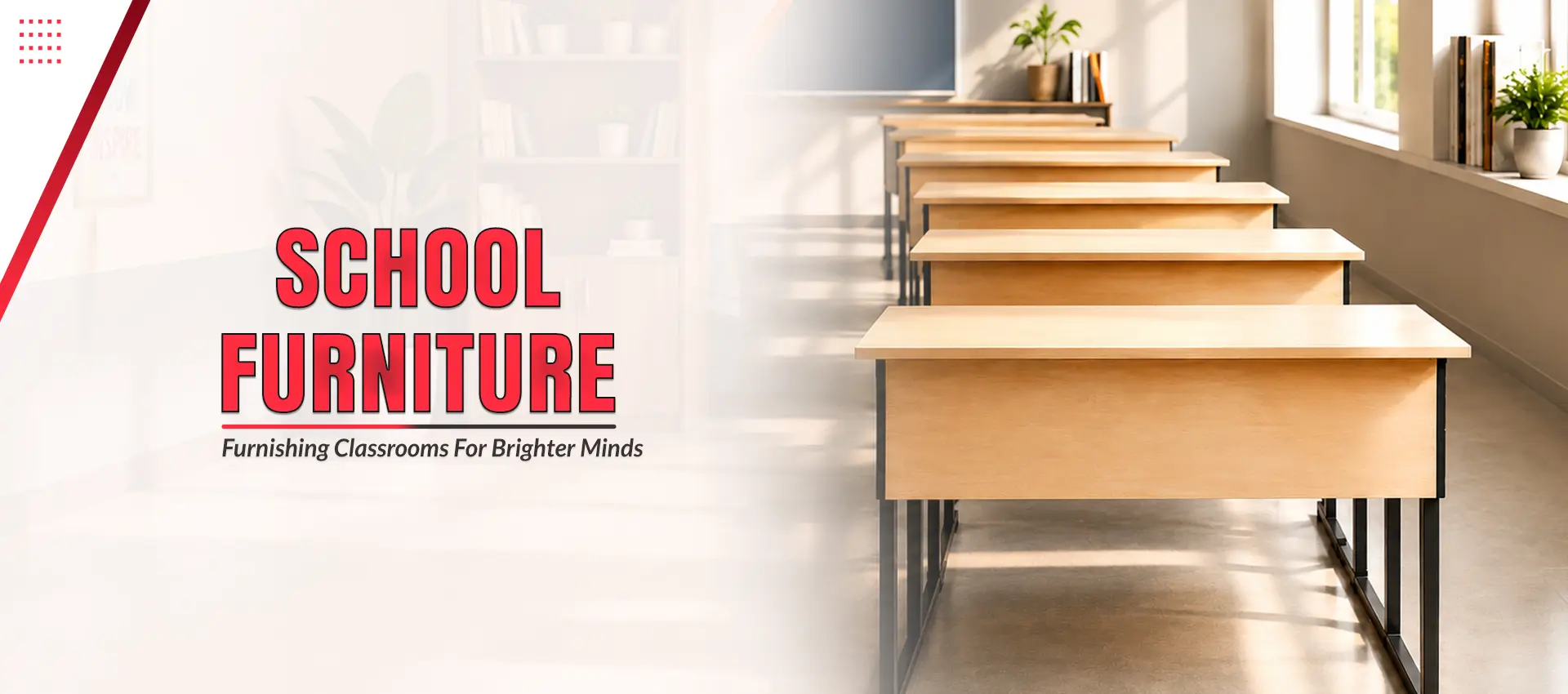 School Furniture Manufacturers, Suppliers in Delhi